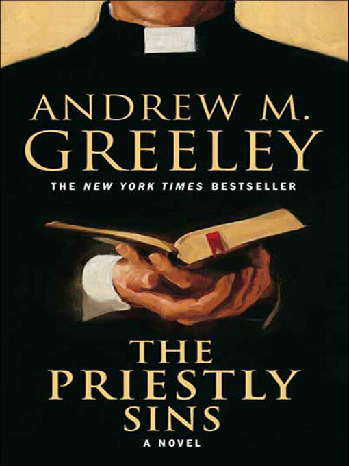 Title details for The Priestly Sins by Andrew M. Greeley - Available